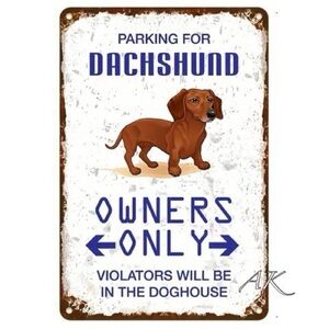 PARKING FOR DACHSHUND OWNERS ONLY VIOLATORS WILL BE IN THE DOGHOUSE 🐾 Doxie
